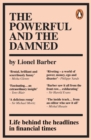 The Powerful and the Damned : Private Diaries in Turbulent Times - eBook