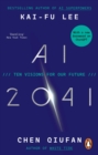 AI 2041 : Ten Visions for Our Future - Book