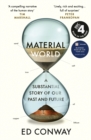Material World : A Substantial Story of Our Past and Future - Book
