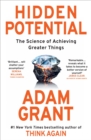 Hidden Potential : The Science of Achieving Greater Things - eBook