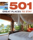 501 Great Places to Stay - Book