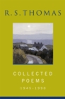 Collected Poems: 1945-1990 R.S.Thomas : Collected Poems : R S Thomas - Book