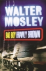 Bad Boy Brawly Brown : Easy Rawlins 7 - Book