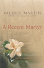 A Recent Martyr - Book