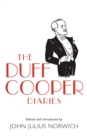 The Duff Cooper Diaries : 1915-1951 - Book