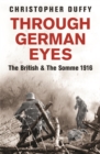 Through German Eyes : The British and the Somme 1916 - Book