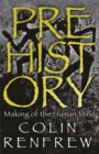 Prehistory : The Making Of The Human Mind - Book