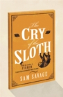 The Cry Of The Sloth - Book