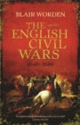 The English Civil Wars : 1640-1660 - Book