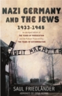 Nazi Germany and the Jews : 1933-1945 - Book