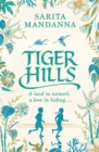 Tiger Hills : A Channel 4 TV Book Club Choice - Book