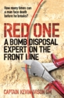 Red One : The bestselling true story of a bomb disposal expert on the front line in Iraq - Book