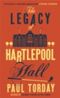 The Legacy of Hartlepool Hall - Book