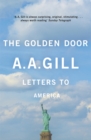 The Golden Door : Letters to America - Book