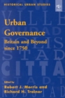 Urban Governance : Britain and Beyond since 1750 - Book