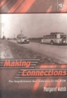 Making Connections : The Long-Distance Bus Industry in the USA - Book