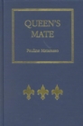 Queen's Mate : Three Women of Power in France on the Eve of the Renaissance - Book