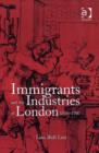 Immigrants and the Industries of London, 1500–1700 - Book