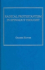 Radical Protestantism in Spinoza's Thought - Book