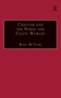 Chaucer and the Norse and Celtic Worlds - Book