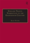 English Travel Narratives in the Eighteenth Century : Exploring Genres - Book