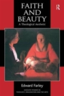 Faith and Beauty : A Theological Aesthetic - Book