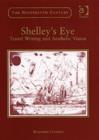 Shelley's Eye : Travel Writing and Aesthetic Vision - Book