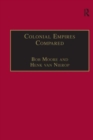 Colonial Empires Compared : Britain and the Netherlands, 1750-1850 - Book