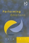 Performing Emotions : Gender, Bodies, Spaces, in Chekhov's Drama and Stanislavski's Theatre - Book