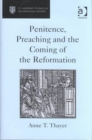 Penitence, Preaching and the Coming of the Reformation - Book