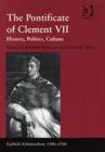 The Pontificate of Clement VII : History, Politics, Culture - Book