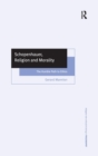 Schopenhauer, Religion and Morality : The Humble Path to Ethics - Book