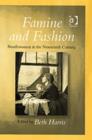 Famine and Fashion : Needlewomen in the Nineteenth Century - Book
