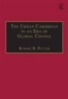 The Urban Caribbean in an Era of Global Change - Book