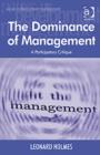 The Dominance of Management : A Participatory Critique - Book