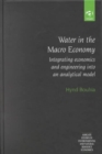 Water in the Macro Economy : Integrating Economics and Engineering into an Analytical Model - Book