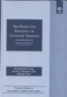 The Productive Efficiency of Container Terminals : An Application to Korea and the UK - Book