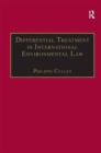 Differential Treatment in International Environmental Law - Book