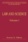Law and Science, Volumes I and II : Volume I: Epistemological, Evidentiary, and Relational Engagements Volume II: Regulation of Property, Practices and Products - Book