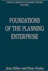 Foundations of the Planning Enterprise : Critical Essays in Planning Theory: Volume 1 - Book