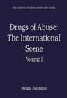 Drugs of Abuse: The International Scene : Volume I - Book