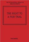 The Right to a Fair Trial - Book