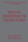 Effective Interventions for Children in Need - Book