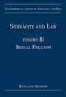 Sexuality and Law : Volume III: Sexual Freedom - Book