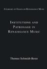 Institutions and Patronage in Renaissance Music - Book