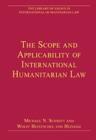 The Scope and Applicability of International Humanitarian Law - Book