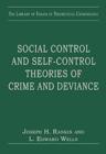 Social Control and Self-Control Theories of Crime and Deviance - Book