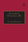 Elizabeth Evelinge, III : Printed Writings 1500–1640: Series I, Part Four, Volume 1 - Book
