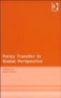 Policy Transfer in Global Perspective - Book