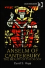 Anselm of Canterbury : The Beauty of Theology - Book